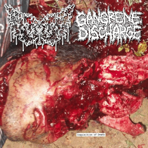 Gangrene Discharge : Inquisition of Death